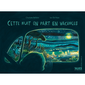 Alice Eds Cette nuit, on part en vacances pas cher