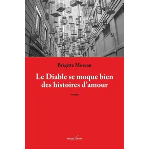 Comparateur de prix : Deville F. Le Diable se moque bien des histoires d'amour