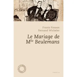 Espace Nord Le mariage de mlle beulemans pas cher