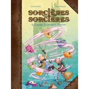 Comparateur de prix : KENNES EDITIONS Sorcières Sorcières BD Tome 2 - Le Mystère des mangeurs d'histoires (BD)