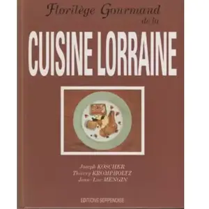 Florilège gourmand de la cuisine lorraine pas cher