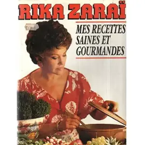 Mes recettes saines et gourmandes Rika Zaraï pas cher