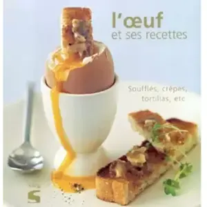 Soline L'oeuf et ses recettes - Collectif pas cher