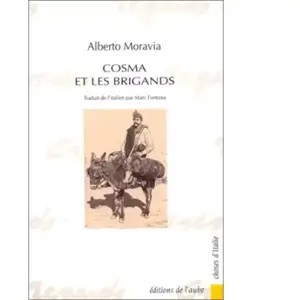 Cosma et les brigands Alberto Moravia pas cher