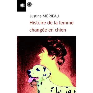 Comparateur de prix : Histoire De La Femme Changée En Chien