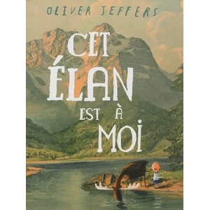 KALEIDOSCOPE Cet élan est à moi Oliver Jeffers pas cher