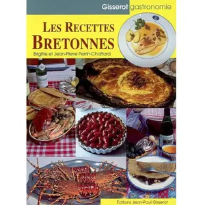 GISSEROT Les recettes bretonnes Brigitte Perrin-Chattard, Jean-Pierre Perrin-Chattard pas cher