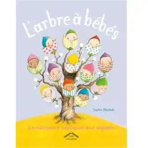 Circonflexe L'arbre à bébés : la naissance expliquée aux enfants Sophie Blackall pas cher