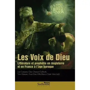 Presses De La Sorbonne Nouvelle Voix de Dieu (Les). Littérature et prophétie en Angleterre et en France broché pas cher