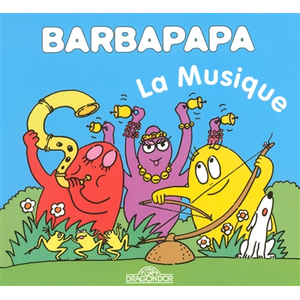 Comparateur de prix : Barbapapa - La musique Annette Tison (Auteur), Talus Taylor (Auteur)