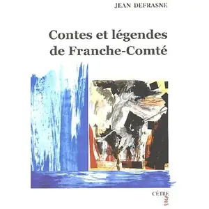 Cetre Eds Contes et legendes de franche comte pas cher
