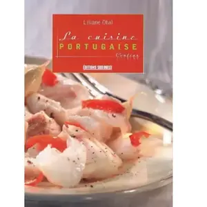 SUD OUEST La cuisine portugaise Liliane Otal pas cher