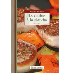 SUD OUEST La cuisine à la plancha - Liliane Otal - Livre . pas cher