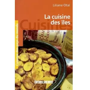 La cuisine des îles -  Liliane Otal pas cher
