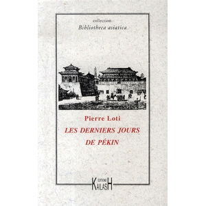 Kailash Eds Les derniers jours de Pékin pas cher