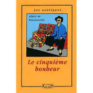 Kailash Eds Le cinquième bonheur