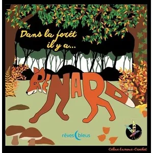 D'orbestier Eds Dans la forêt il y a Renard pas cher
