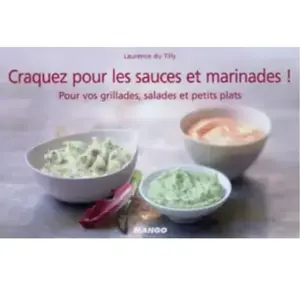 Mango Craquez pour les sauces et marinades ! - Laurence Du Tilly pas cher