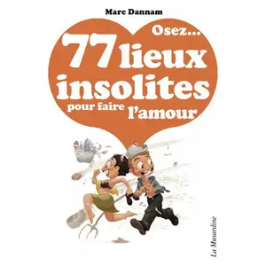 Livre Osez 77 lieux insolites ... pas cher
