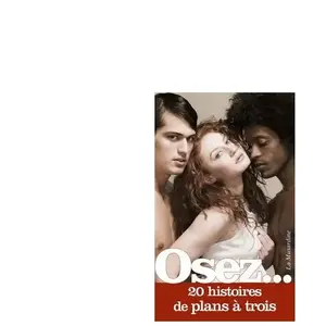 Comparateur de prix : La Musardine Eds Osez 20 histoires de plans à trois