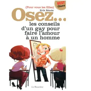 Comparateur de prix : Musardine Osez les conseils d'un gay pour faire l'amour à un homme - édition best