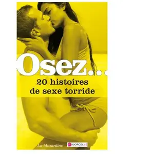 Comparateur de prix : LA MUSARDINE Osez 20 histoires de sexe torride