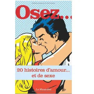 La Musardine Eds Osez... : 20 histoires d'amour... et de sexe collectif pas cher