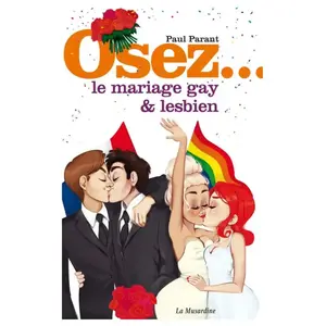 LA MUSARDINE Osez le mariage gay & lesbien pas cher