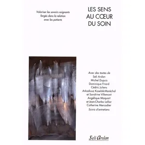 Seli Arslan Les sens au coeur du soin pas cher