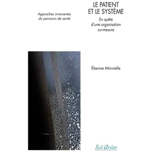 Seli Arslan Le patient et le système pas cher