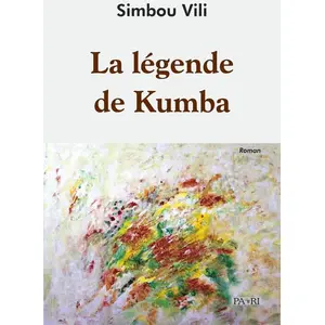 Paari - Makitec Sarl La Légende de Kumba broché