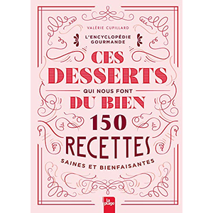 La Plage Editeur Ces desserts qui nous font du bien pas cher