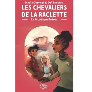 La Fontaine de Siloé Les Chevaliers De La Raclette - Tome 2 - La Montagne Brisée pas cher