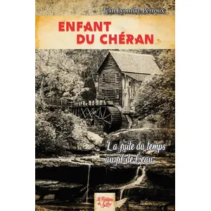 Comparateur de prix : La Fontaine De Siloe Enfant du Chéran - La fuite du temps au fil de l'eau
