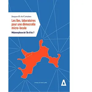 Apogee Les iles, laboratoires pour une democratie micro-locale pas cher