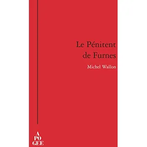 Apogee Le pénitent de Furnes pas cher