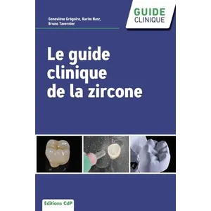 Comparateur de prix : Cdp Le guide clinique de la zircone