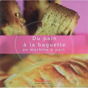 Du pain à la baguette en machine à pain valentin duval pas cher