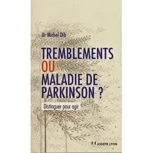 Josette Lyon Tremblements ou maladie de Parkinson ? pas cher
