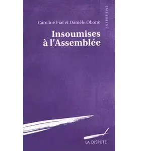 La Dispute Insoumises à l'Assemblée pas cher