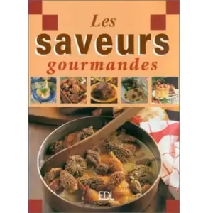 les saveurs gourmandes deleau, gislaine pas cher