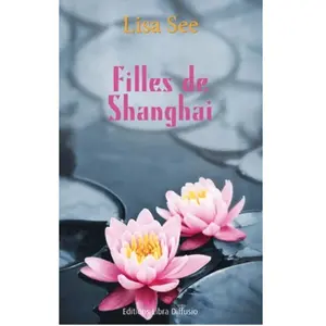 Filles de Shanghai Lisa See pas cher
