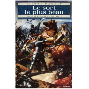 Comparateur de prix : Auberon Eds Cycle Richard De Clairbois Tome 4 - Le Sort Le Plus Beau - Suivi De Le Fou, La Ribaude Et Le Séducteur