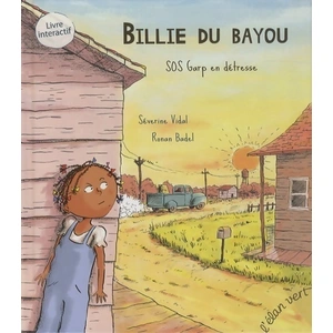 Billie du bayou Tome 2 : SOS Garp en détresse pas cher