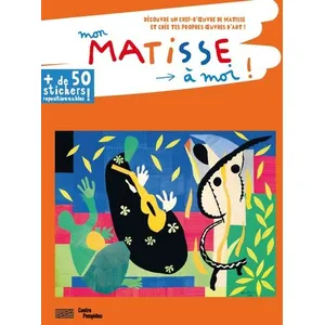 Centre Pompidou Eds Du Mon matisse à moi !