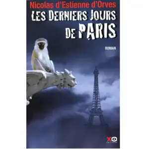XO Les derniers jours de Paris Nicolas d' Estienne d'Orves pas cher