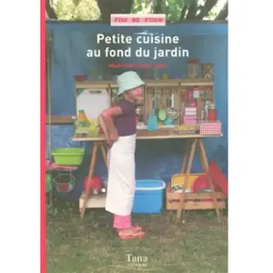 TANA Petite cuisine au fond du jardin Martine Camillieri pas cher