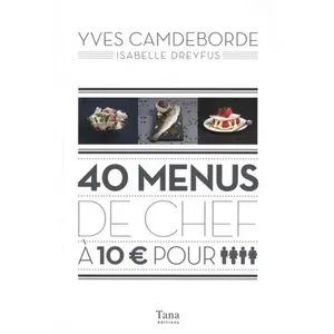 Tana 40 menus de chef à 10 euros pour 4 personnes pas cher