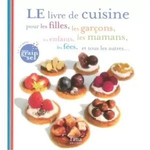 Tana Le livre de cuisine pour les filles, les garçons, les enfants, le... pas cher
