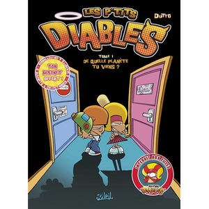 Comparateur de prix : Soleil Les P'tits Diables Tome 1 - De Quelle Planète Tu Viens ?